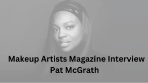 Read more about the article Exclusive Makeup Artists Magazine Interview: Pat McGrath’s Journey from the Runway to Beauty Icon