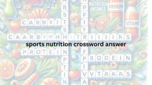 Read more about the article Crack the Code: Mastering Sports Nutrition Crossword Answer for Fun & Health!